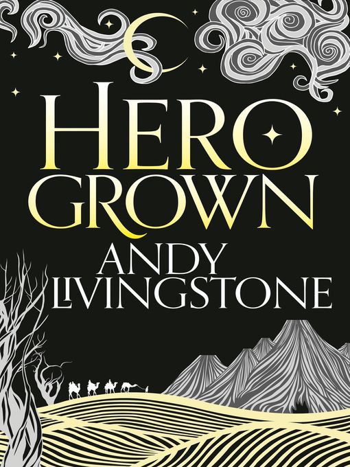 Title details for Hero Grown by Andy Livingstone - Available